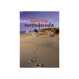 Havva Sustuğunda - Mustafa Onur Elifbaş