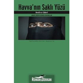 Havva'nın Saklı Yüzü-Arap Dünyasında Kadınlar - Neval Es-Sadevi