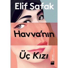 Havva’nın Üç Kızı - Elif Şafak