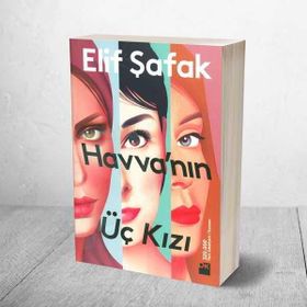 Havva’nın Üç Kızı - Elif Şafak