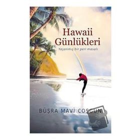 Hawaii Günlükleri - Büşra Mavi Coşgun