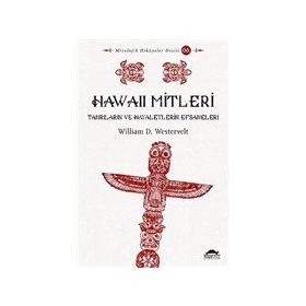 Hawaii Mitleri - William Westervelt - Maya