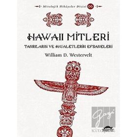 Hawaii Mitleri - William Westervelt - Maya