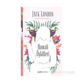 Hawaii Öyküleri - Jack London