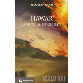 HAWAR AMED'TE VAHŞET GECELERI - ABDULLAH KANAT