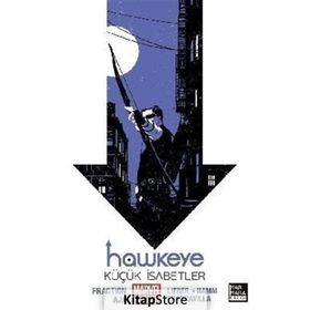 Hawkeye 2 - Küçük İsabetler - Matt Fraction