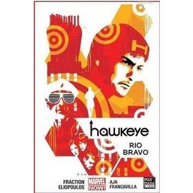 Hawkeye 4 - Rio Bravo - Matt Fraction
