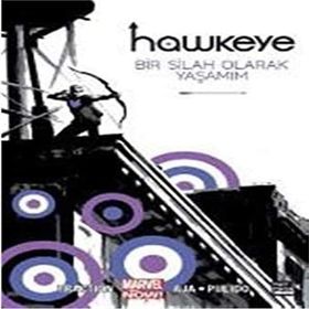 Hawkeye Bir Silah Olarak Yaşıyorum - Kolektif