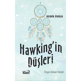 Hawking'in Düşleri - Özge Arıkal Gönül