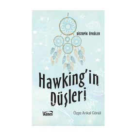 Hawking'in Düşleri - Özge Arıkal Gönül