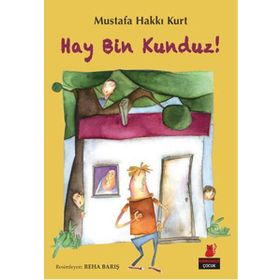 Hay Bin Kunduz! - Mustafa Hakkı Kurt