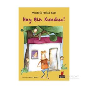 Hay Bin Kunduz! - Mustafa Hakkı Kurt