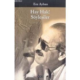 HAY HAK! SÖYLEŞILER - ECE AYHAN
