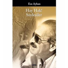 HAY HAK! SÖYLEŞILER - ECE AYHAN