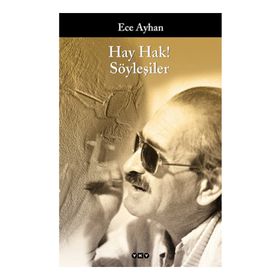 HAY HAK! SÖYLEŞILER - ECE AYHAN