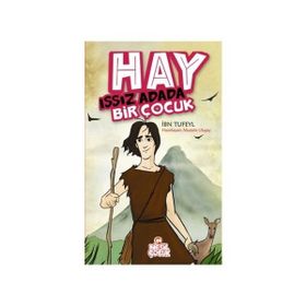 Hay Issız Adada Bir Çocuk - İbnu Tufeyl