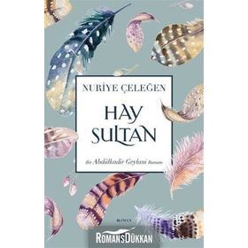 Hay Sultan - Nuriye Çeleğen