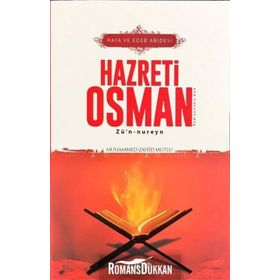 Haya ve Edeb Abidesi Hazreti Osman - Muhammed Zahid Mutlu