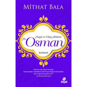 Haya ve Edep Abidesi Hz. Osman - Mithat Bala