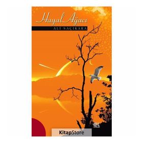 HAYAL AĞACI - ALI SAÇIKARA