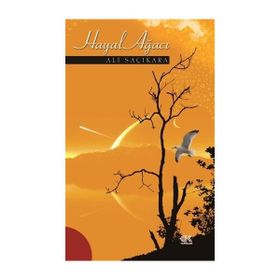 HAYAL AĞACI - ALI SAÇIKARA