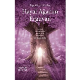 Hayal Ağacım Erguvan - Bige Güven