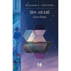 HAYAL ALEMLERI İBN ARABI VE DINLERIN ÇEŞİTLİLİĞİ MESELESI - WILLIAM C. CHITTICK
