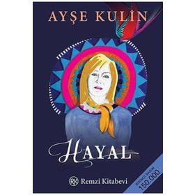 Hayal - Ayşe Kulin