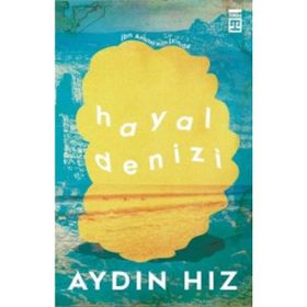 Hayal Denizi - Aydın Hız