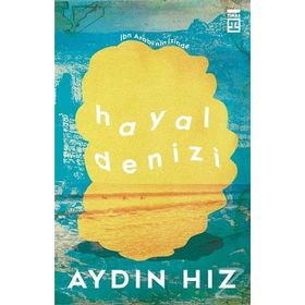 Hayal Denizi - Aydın Hız
