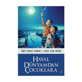 Hayal Dünyamdan Çocuklara / Ümit Grace Samur