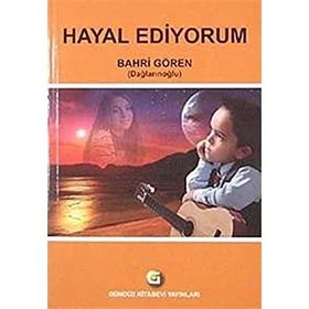 Hayal Ediyorum - Bahri Gören
