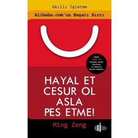 Hayal Et Cesur Ol Asla Pes Etme - Ming Zeng