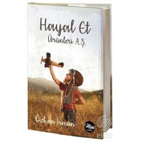 Hayal Et Ürünlerı A.s. - Özkan İrman