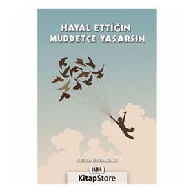 Hayal Ettiğin Müddetçe Yaşarsın - Necla Çatalkaya