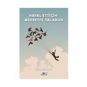 Hayal Ettiğin Müddetçe Yaşarsın - Necla Çatalkaya