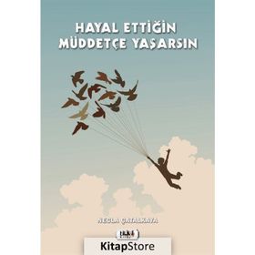 Hayal Ettiğin Müddetçe Yaşarsın - Necla Çatalkaya