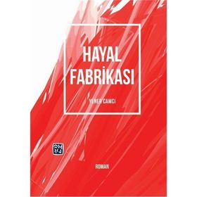 Hayal Fabrikası - Yener Camcı
