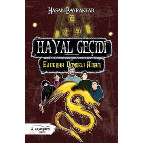 Hayal Geçidi 2 - Ejderha Dövmeli Adam - Hasan Bayraktar