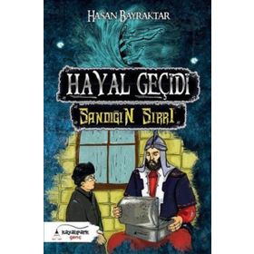 Hayal Geçidi - Sandığın Sırrı - Hasan Bayraktar