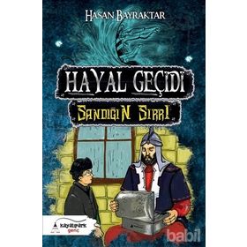 Hayal Geçidi - Sandığın Sırrı - Hasan Bayraktar