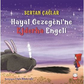 Hayal Gezegeni'ne Ejderha Engeli - Sertan Çağlar