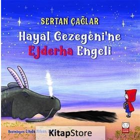Hayal Gezegeni'ne Ejderha Engeli - Sertan Çağlar