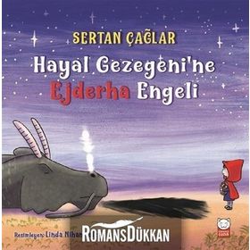 Hayal Gezegeni'ne Ejderha Engeli - Sertan Çağlar