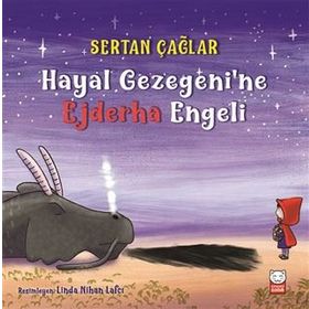 Hayal Gezegeni'ne Ejderha Engeli - Sertan Çağlar