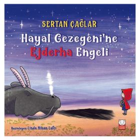 Hayal Gezegeni'ne Ejderha Engeli - Sertan Çağlar