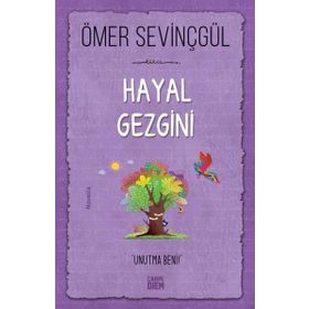 Hayal Gezgini - Ömer Sevinçgül