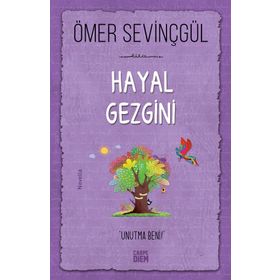 Hayal Gezgini - Ömer Sevinçgül