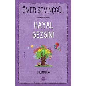 Hayal Gezgini - Ömer Sevinçgül