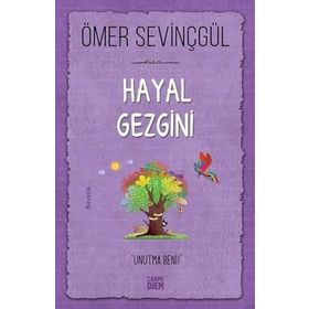 Hayal Gezgini - Ömer Sevinçgül